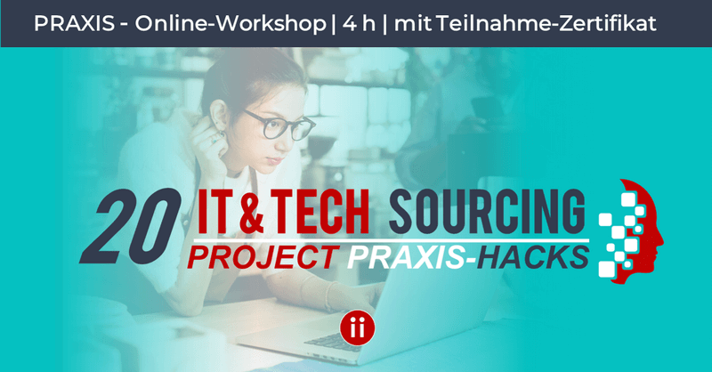 20- Tech & IT Sourcing Project Praxis Hacks - POSTING NEU
