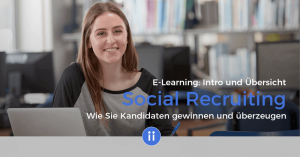 E-Learning- DigiPros - Social Recruiting - Intro und Übersicht