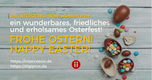 Frohe Ostern - Happy Easter wünscht das Intercessio Team 2019