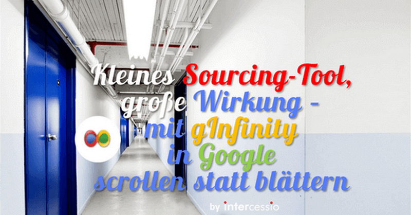 Kleines Tool, große Wirkung - mit gInfinity in Google scrollen statt blättern