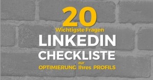 LinkedIn Profil 20 Punkte Checkliste Infographic