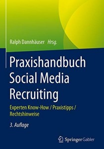 Praxishandbuch Social Media Recruiting 3. Auflage - 2017