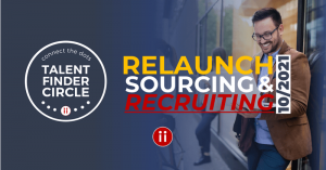 Relaunch Talentfinder Circle 2021 - Sourcing und Recruiting- POSTING