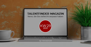 Talentfinder Magazin KW29 -2021