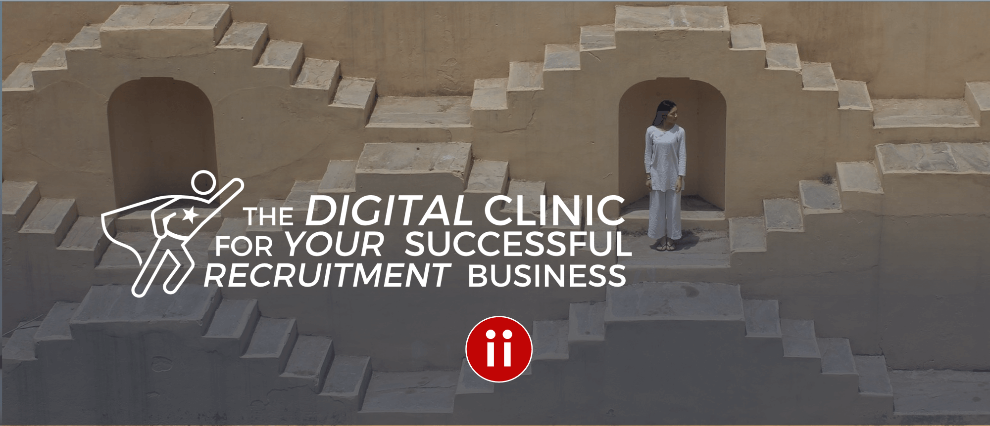 The Digital Clinic for Recruitment Business - HEADER