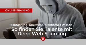 VoD - So finden Sie Talente mit Deep Web Sourcing