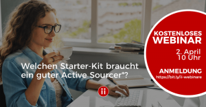 Webinar - Welchen Starter-Kit braucht ein guter Active Sourcer*?