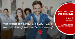 Webinar - Wie werde ich MASTER SOURCER* und was bringt mir die Zertifizierung?